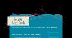 Desktop Screenshot of becausebakedgoods.com